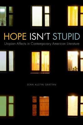 Hope Isn't Stupid by Sean Austin Grattan image