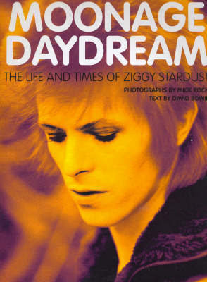 Moonage Daydream on Hardback by David Bowie