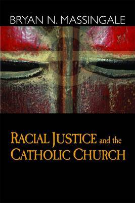 Racial Justice and the Catholic Church by B. Massingale image