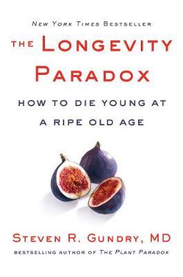 The Longevity Paradox by Steven R Gundry image