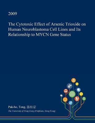 The Cytotoxic Effect of Arsenic Trioxide on Human Neuroblastoma Cell Lines and Its Relationship to Mycn Gene Status image