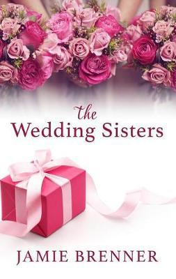 The Wedding Sisters by Jamie Brenner image