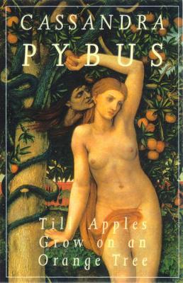 Till Apples Grow on an Orange Tree by Cassandra Pybus image