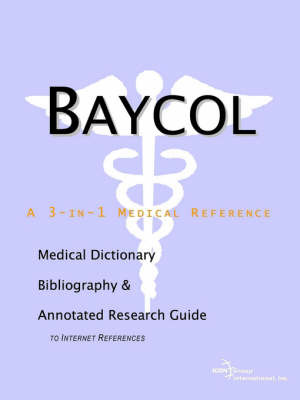 Baycol - A Medical Dictionary, Bibliography, and Annotated Research Guide to Internet References image