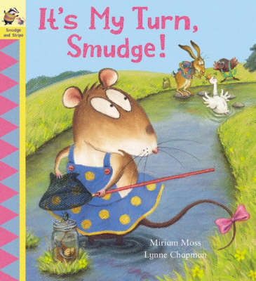 It's My Turn, Smudge! by Miriam Moss image