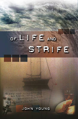 Of Life and Strife by John Young image