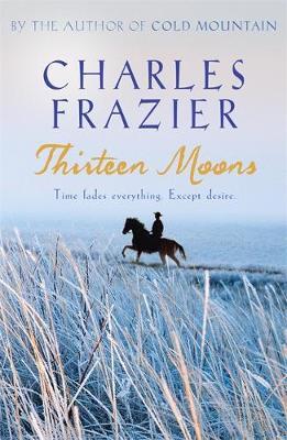 Thirteen Moons by Charles Frazier image