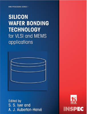 Silicon Wafer Bonding Technology for VLSI and MEMS Applications on Hardback