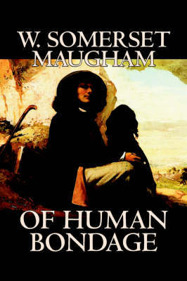 Of Human Bondage by W. Somerset Maugham, Fiction, Literary, Classics on Hardback