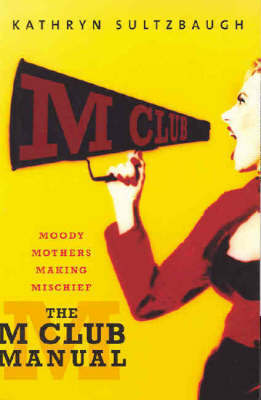The M Club Manual by Kathryn Sultzbaugh image
