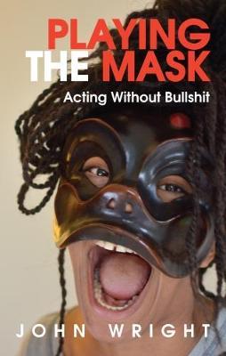 Playing the Mask by John Wright image