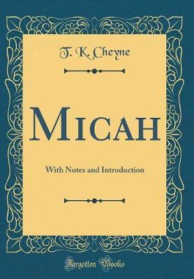 Micah by T K Cheyne image