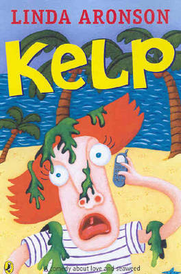 Kelp: A Comedy About Love and Seaweed by Linda Aronson image