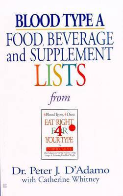 Blood Type A: Food, Beverage & by Peter J et al D'Adamo image
