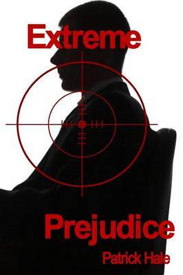 Extreme Prejudice by Patrick Hale image