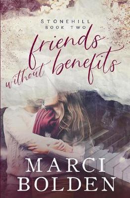 Friends Without Benefits by Marci Bolden image