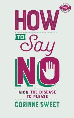 How To Say No by Corinne Sweet image