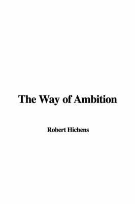 The Way of Ambition by Robert Hichens image