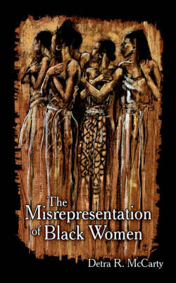 The Misrepresentation of Black Women by Detra R. McCarty image