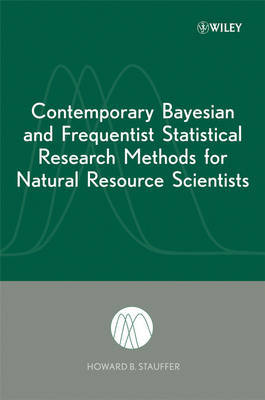 Contemporary Bayesian and Frequentist Statistical Research Methods for Natural Resource Scientists by Howard B Stauffer image