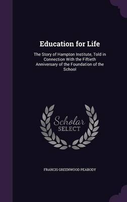 Education for Life by Francis Greenwood Peabody image