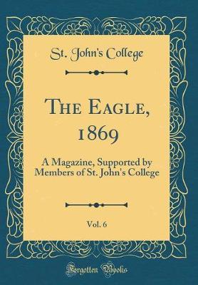 The Eagle, 1869, Vol. 6 by St John College image