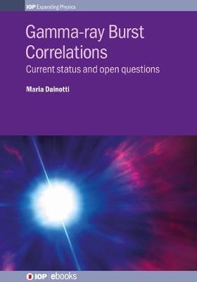 Gamma-ray Burst Correlations by Maria Dainotti image