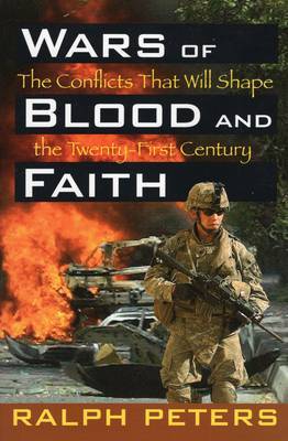 Wars of Blood and Faith by Ralph Peters image