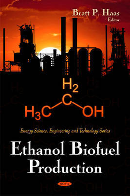 Ethanol Biofuel Production on Hardback by Bratt P. Haas