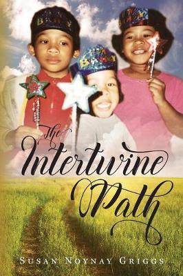The Intertwine Paths by Susan Noynay Griggs image