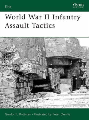 World War II Fortification Assault Tactics by Gordon Rottman