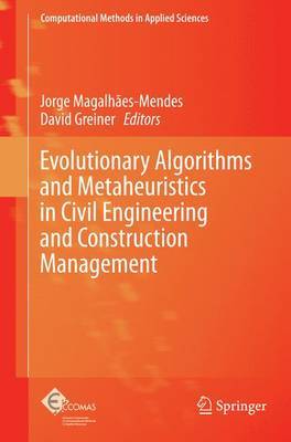 Evolutionary Algorithms and Metaheuristics in Civil Engineering and Construction Management image