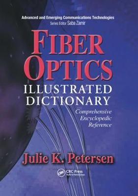 Fiber Optics Illustrated Dictionary by J.K. Petersen image