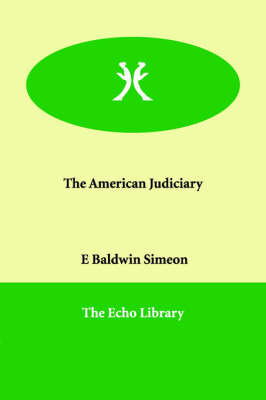 The American Judiciary by E Baldwin Simeon image