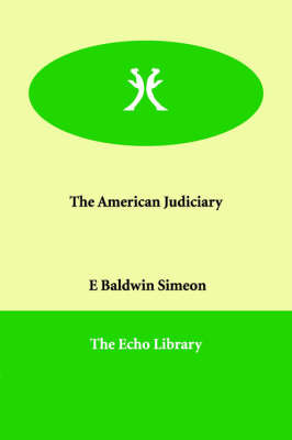 The American Judiciary on Paperback by E Baldwin Simeon