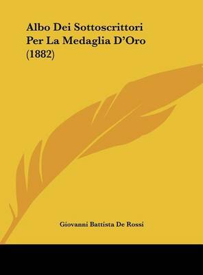 Albo Dei Sottoscrittori Per La Medaglia D'Oro (1882) image