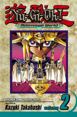 Yu-Gi-Oh!: Millennium World, Vol. 2 by Kazuki Takahashi