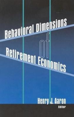 Behavioral Dimensions of Retirement Economics image