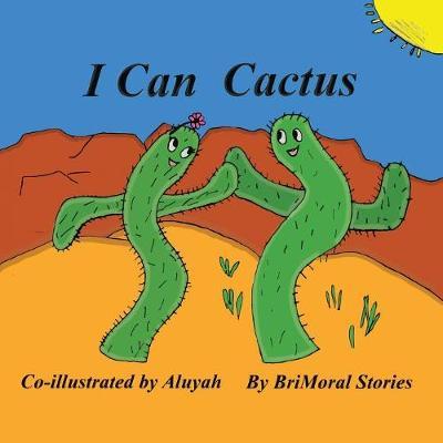 I Can Cactus by Brimoral Stories image