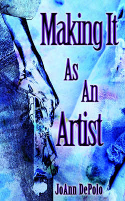 Making It As An Artist by JoAnn DePolo image