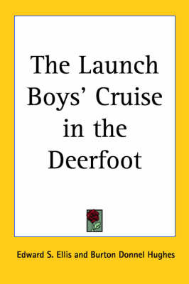 The Launch Boys' Cruise in the Deerfoot by Edward S Ellis image