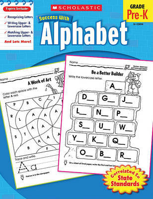 Scholastic Success with Alphabet, Grade Pre-K by Janie Schmidt image