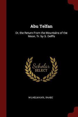 Abu Telfan by Wilhelm Karl Raabe image