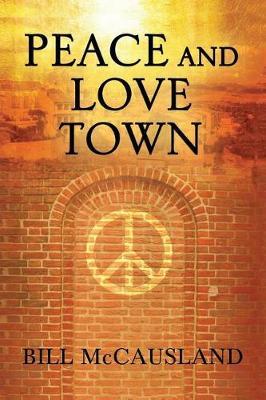 Peace and Love Town by Bill McCausland image