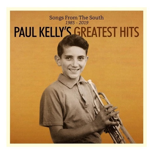 Songs From The South Greatest Hits by Paul Kelly image