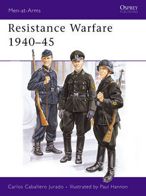 Resistance Warfare, 1940-45 by Carlos Caballero Jurado image