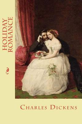 Holiday Romance on Paperback by Charles Dickens