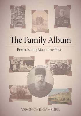 The Family Album by Veronica B Gamburg image