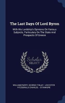 The Last Days of Lord Byron by William Parry image