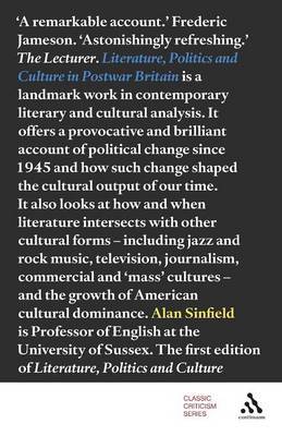 Literature, Politics and Culture in Postwar Britain by Alan Sinfield image